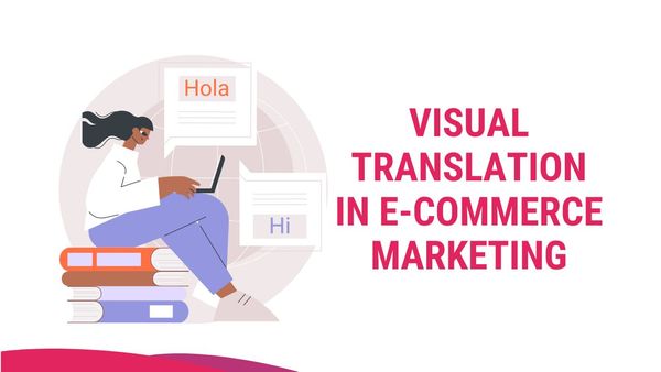 visual translation for b2c and b2b ecommerce sellers