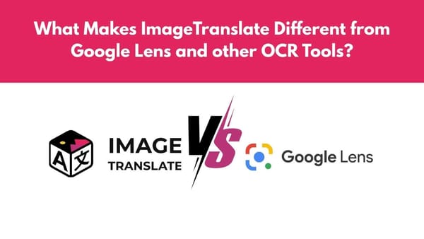 google lens or imagetranslate for imagetranslation services